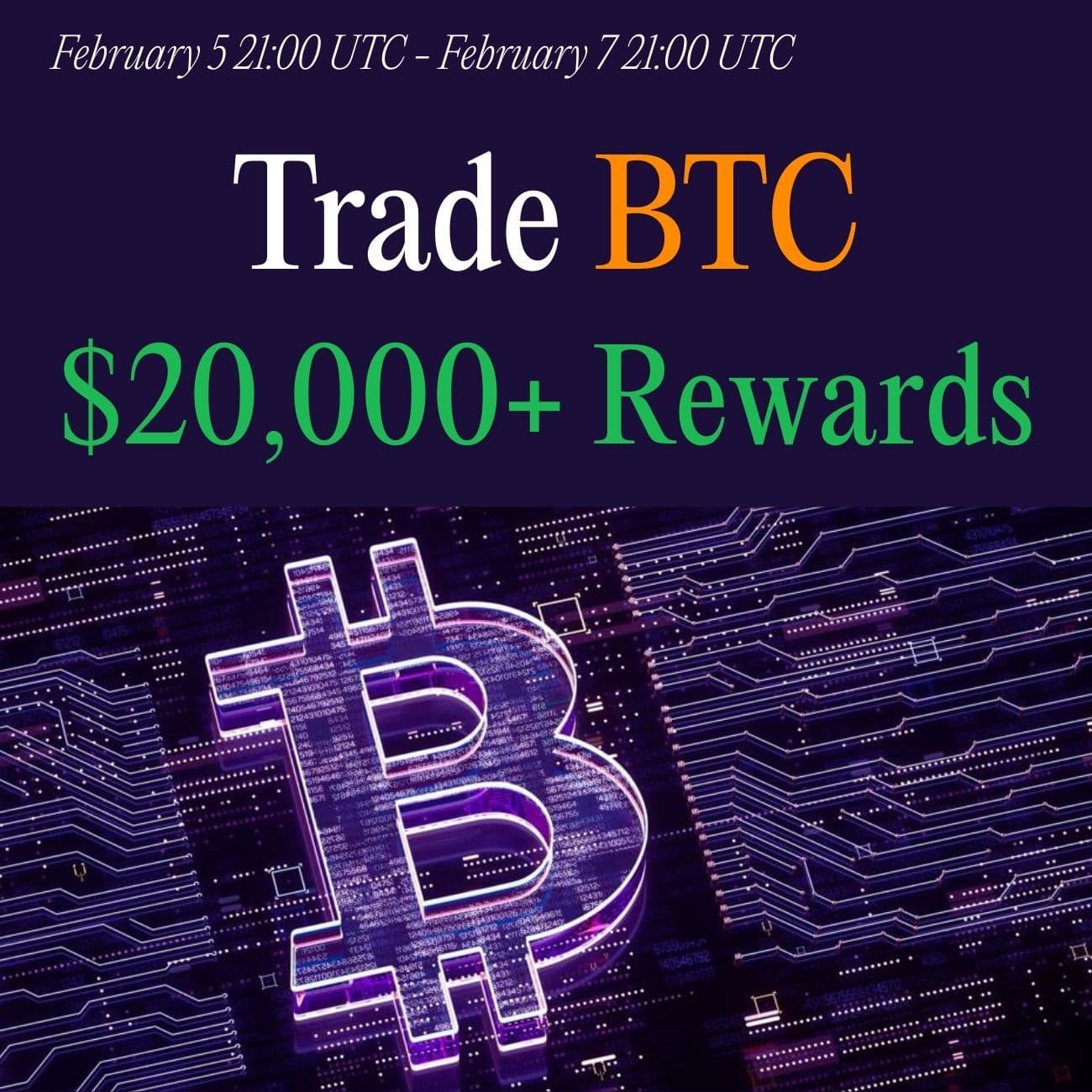 $20,000 Rewards: Trade BTC $20,000 Rewards: Trade BTC