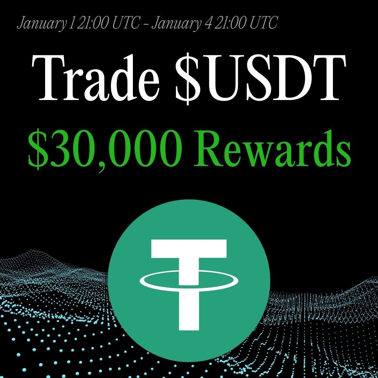 $30,000+ Rewards: Trade USDT $30,000+ Rewards: Trade USDT
