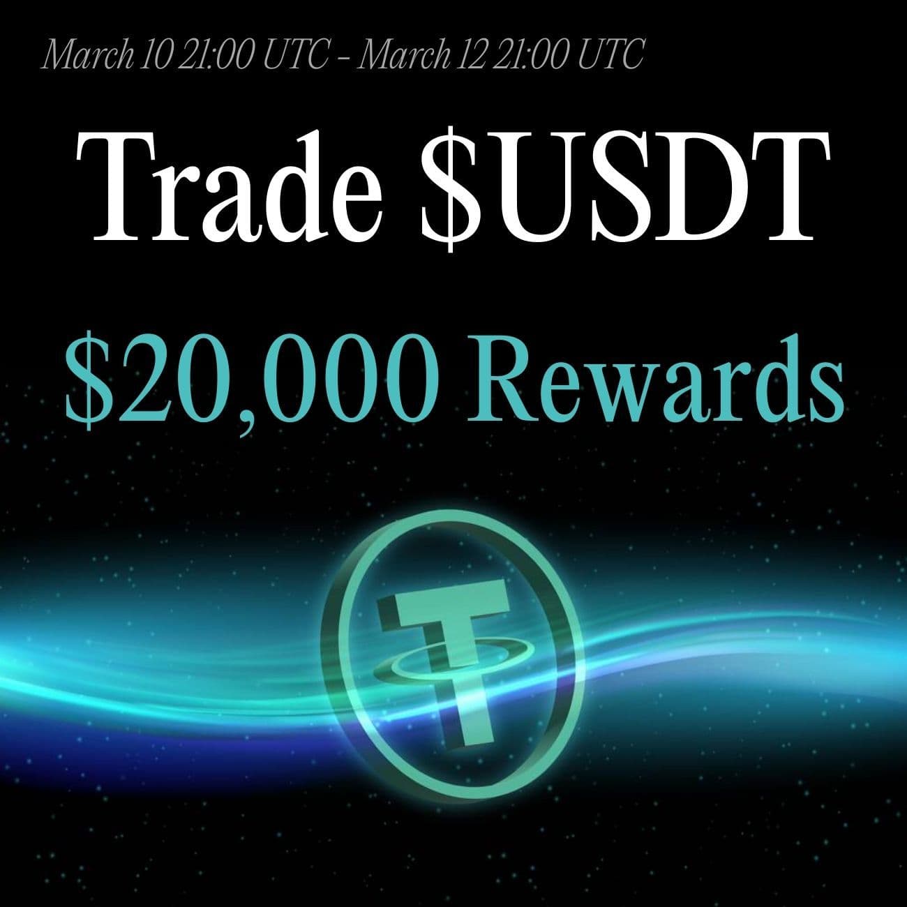 $20,000 Rewards: Trade USDT $20,000 Rewards: Trade USDT