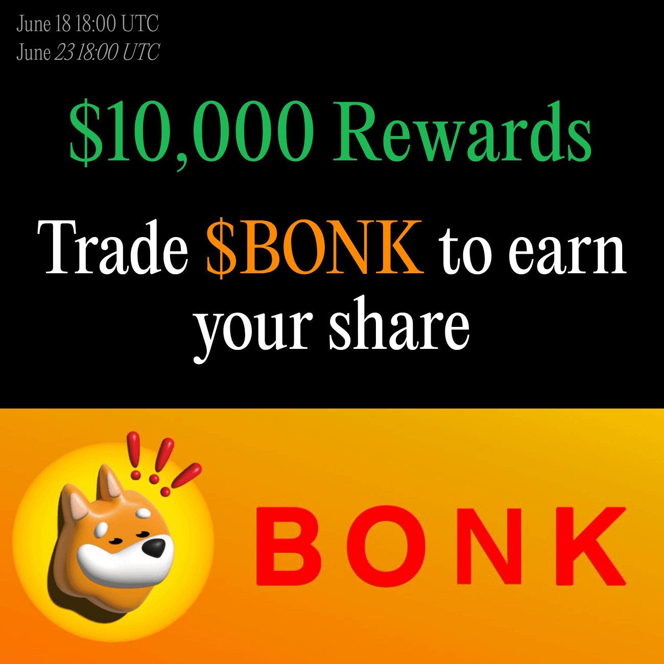 $10,000 Rewards: Trade BONK $10,000 Rewards: Trade BONK