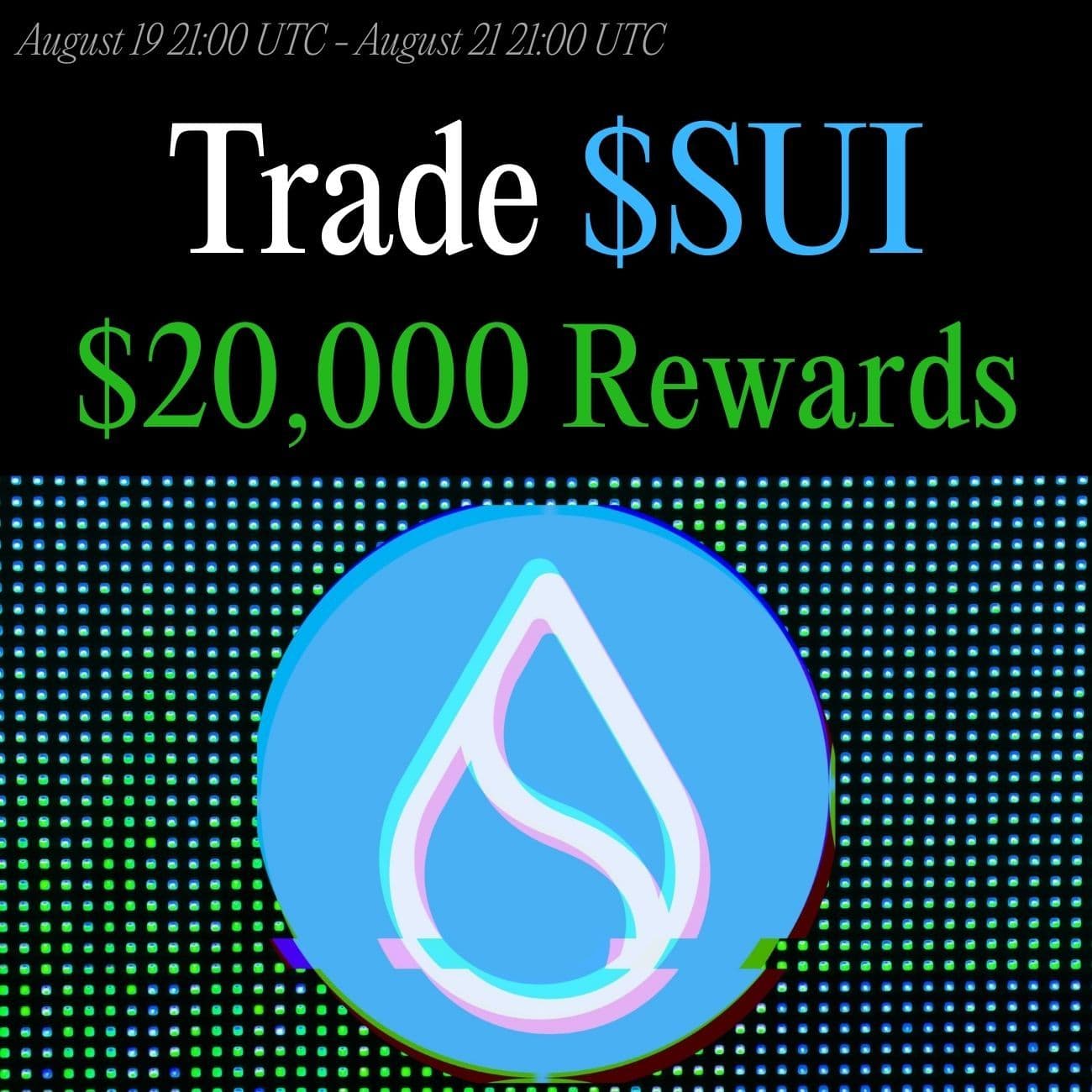 $20,000 Rewards: Trade SUI $20,000 Rewards: Trade SUI