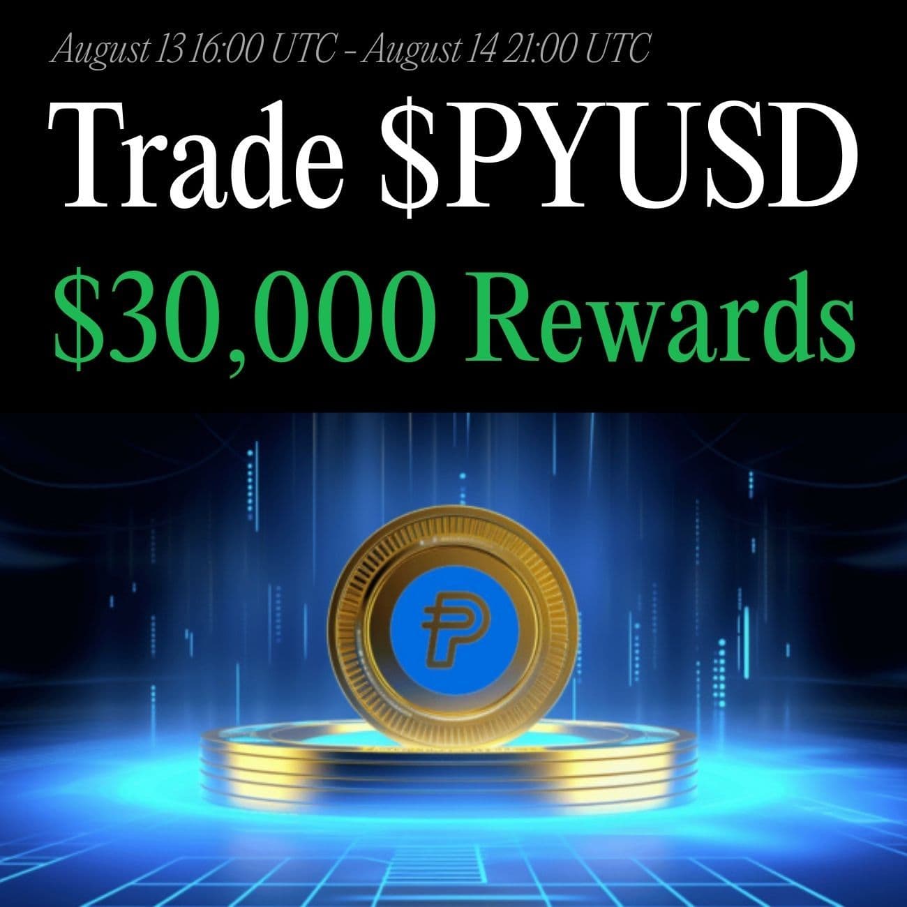 $30,000 Rewards: Trade PYUSD $30,000 Rewards: Trade PYUSD