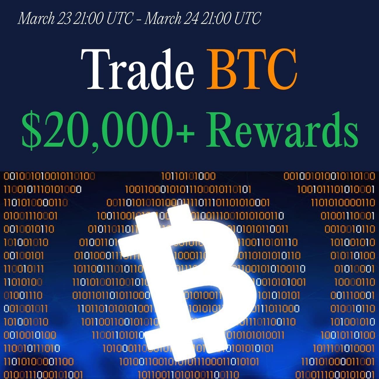 $20,000 Rewards: Trade BTC $20,000 Rewards: Trade BTC