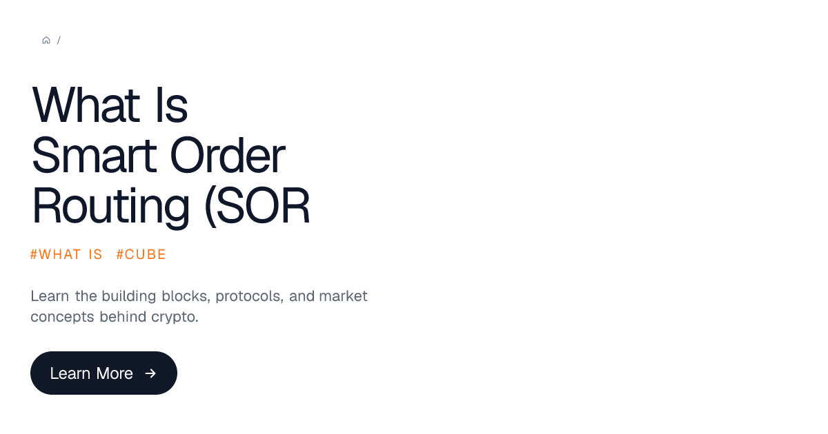 What Is Smart Order Routing (SOR)? | Cube Exchange